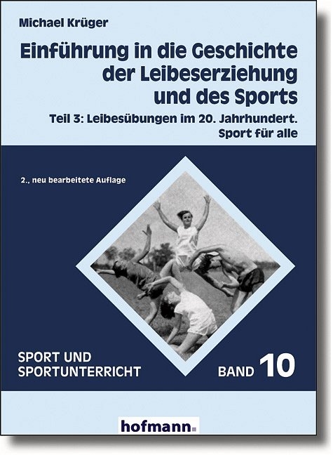 Einführung in die Geschichte der Leibeserziehung und des Sports - Michael Krüger