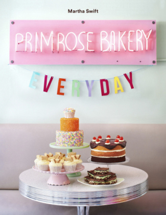 Primrose Bakery Everyday - Martha Swift