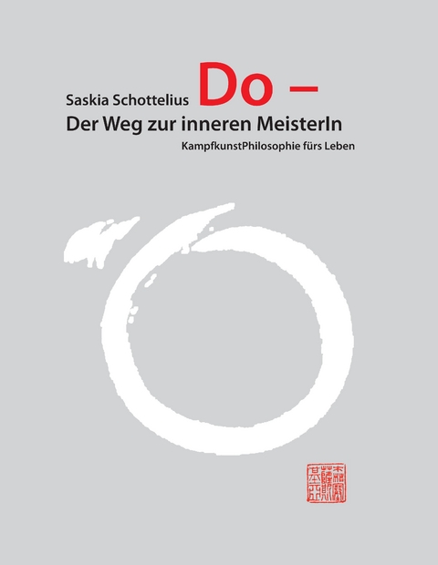 Do – Der Weg zur inneren MeisterIn - Saskia Schottelius