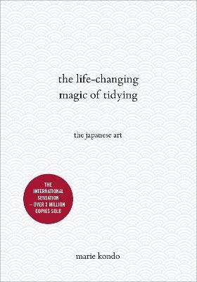 The Life-Changing Magic of Tidying - Marie Kondo