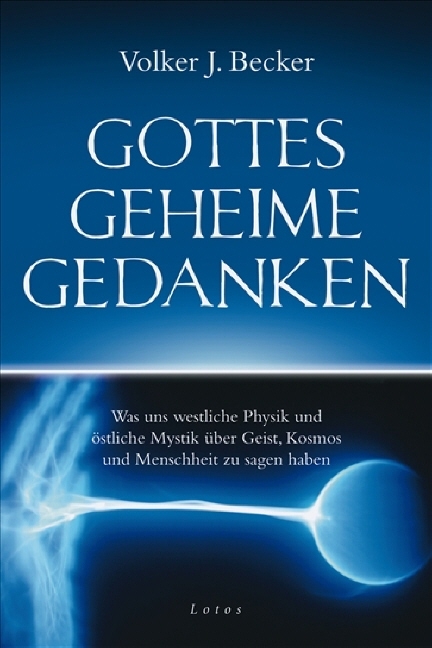 Gottes geheime Gedanken - Volker J. Becker