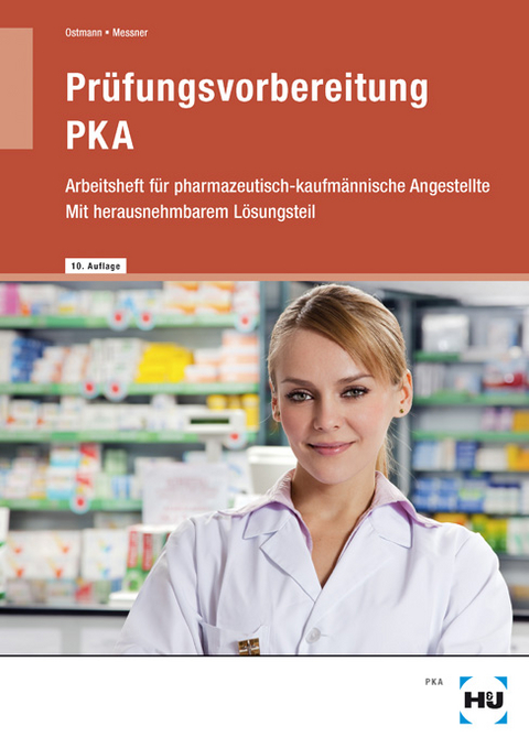 Prüfungsvorbereitung PKA - Ruth Ostmann, Sabine Messner