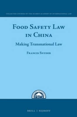 Food Safety Law in China - Francis Snyder