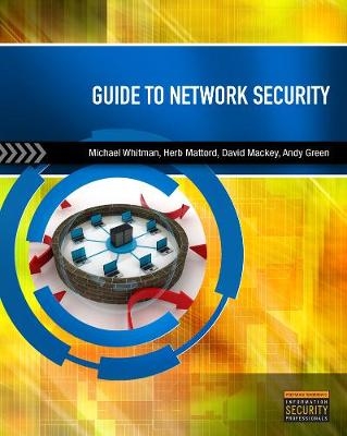 Guide to Network Security - Sean Bennett, David Mackey, Michael Whitman, Herbert Mattord