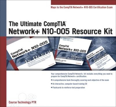 The Ultimate CompTIA Network+ N10-005 Resource Kit (with Flashcards and  CD-ROM) -  Course Technology