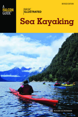 Basic Illustrated Sea Kayaking -  Roger Schumann