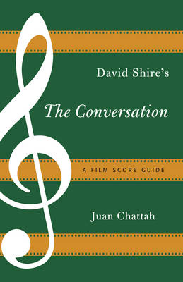 David Shire's The Conversation - Juan Chattah