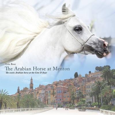 The Arabian Horse at Menton