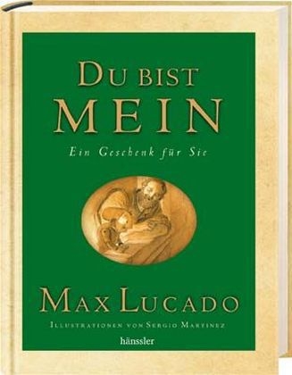 Du bist mein - Geschenkedition - Max Lucado