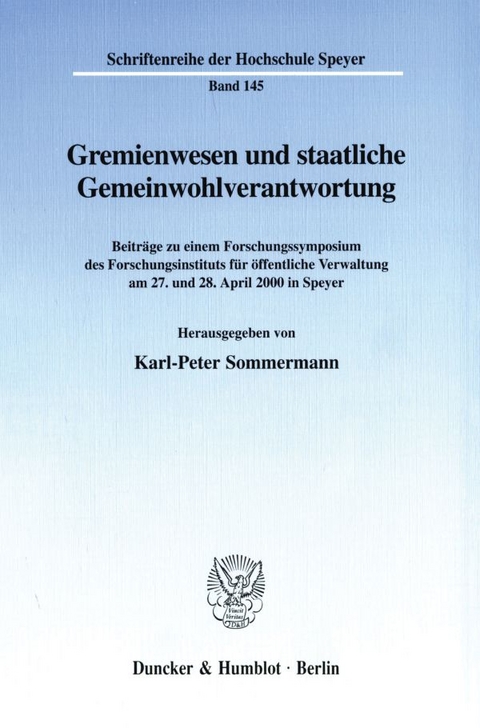 Gremienwesen und staatliche Gemeinwohlverantwortung. - 