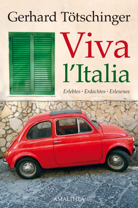 Viva l'Italia - Gerhard Tötschinger