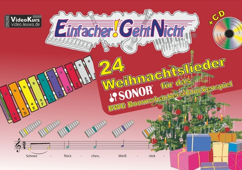 Einfacher!-Geht-Nicht: 24 Weihnachtslieder für das SONOR BWG Boomwhackers Glockenspiel mit CD - Martin Leuchtner, Bruno Waizmann