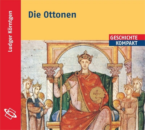 Die Ottonen - Ludger Körntgen