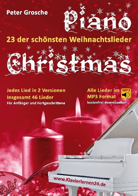 Piano-Christmas - Weihnachtslieder für das Klavierspielen - Peter Grosche