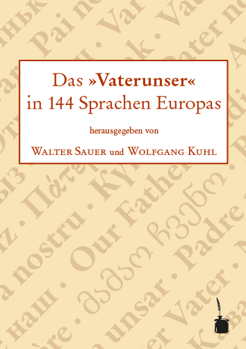 Das »Vaterunser« in 144 Sprachen Europas - 