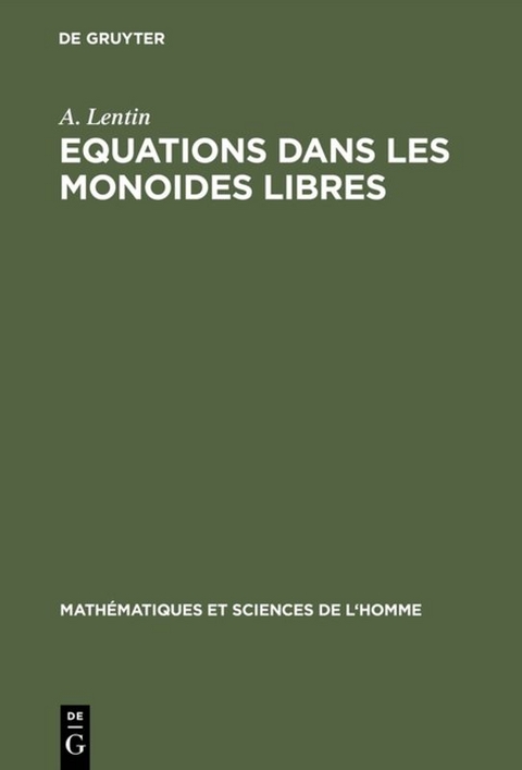 Equations dans les monoides libres - A. Lentin