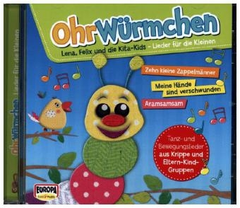 Lena, Felix & die Kita-Kids - Ohrwürmchen - Lieder für die Kleinen, 1 Audio-CD