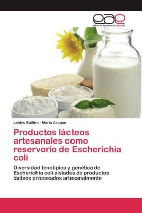 Productos lÃ¡cteos artesanales como reservorio de Escherichia coli - Leidys GuillÃ©n, MarÃ­a Araque