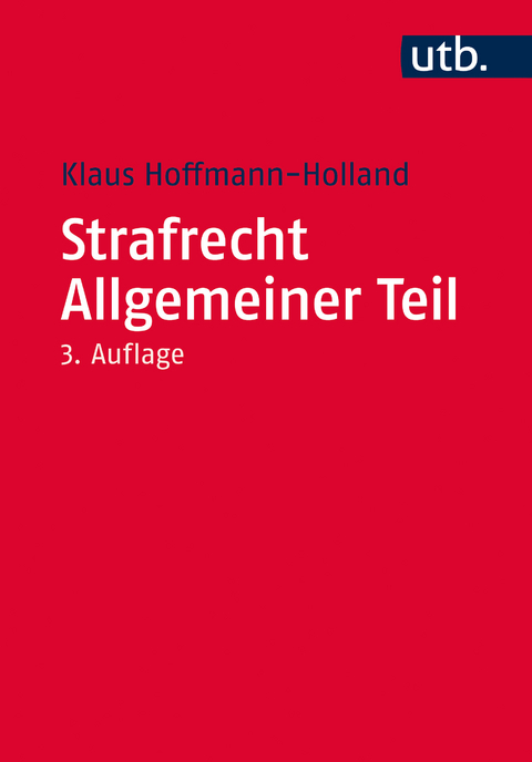 Strafrecht Allgemeiner Teil - Klaus Hoffmann-Holland