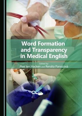 Word Formation and Transparency in Medical English - 