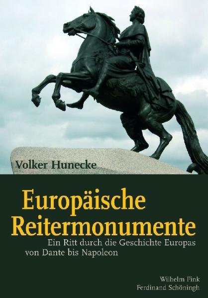 Europäische Reitermonumente - Volker Hunecke