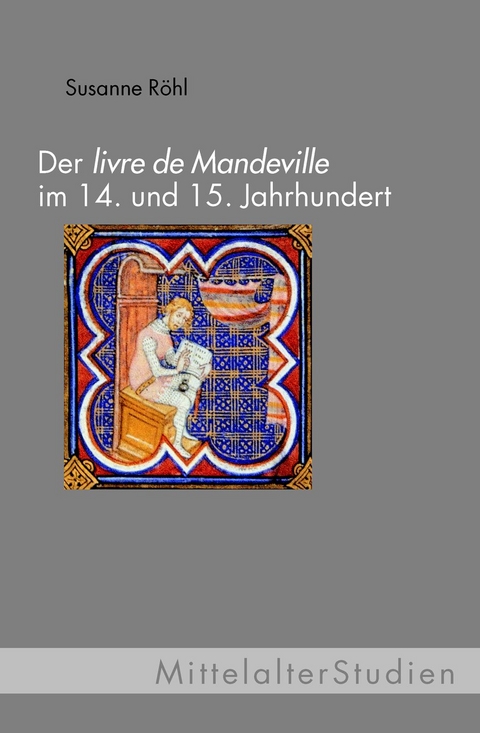 Der livre de Mandevile im 14. und 15. Jahrhundert - Susanne Röhl