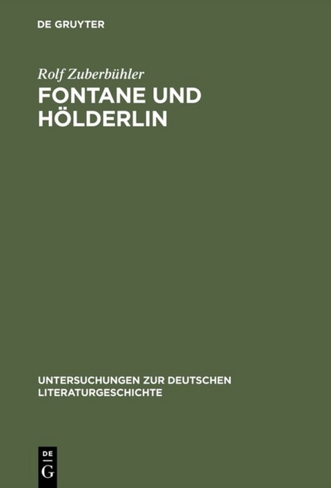 Fontane und Hölderlin - Rolf Zuberbühler