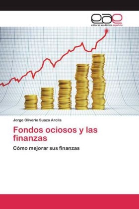 Fondos ociosos y las finanzas - Jorge Oliverio Suaza Arcila