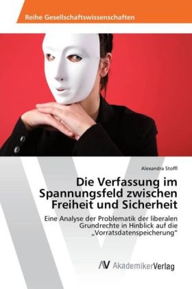 Die Verfassung im Spannungsfeld zwischen Freiheit und Sicherheit - Alexandra Stoffl