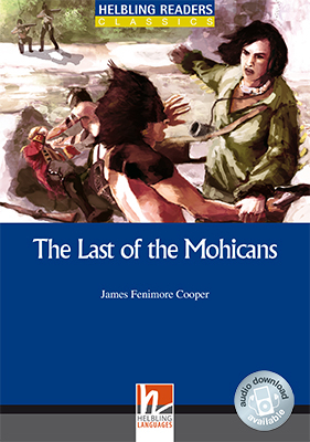 Helbling Readers Blue Series, Level 4 / The Last of the Mohicans, Class Set - James Fenimore Cooper