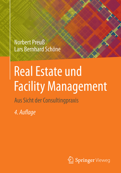 Real Estate und Facility Management - Norbert Preuß, Lars Bernhard Schöne