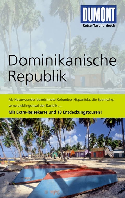 DuMont Reise-Taschenbuch Reiseführer Dominikanische Republik - Stephanie Fleischmann