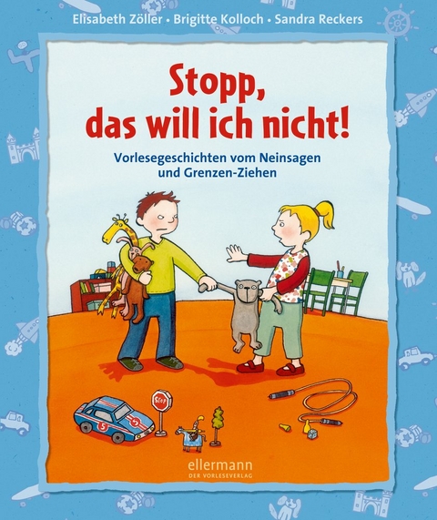 Stopp, das will ich nicht! - Brigitte Kolloch, Elisabeth Zöller