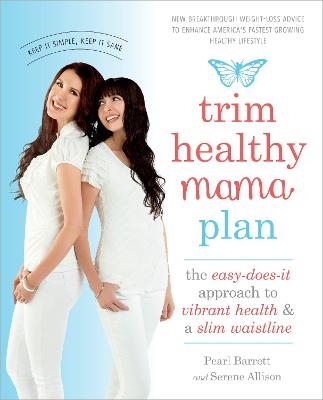 Trim Healthy Mama Plan - Pearl Barrett, Serene Allison