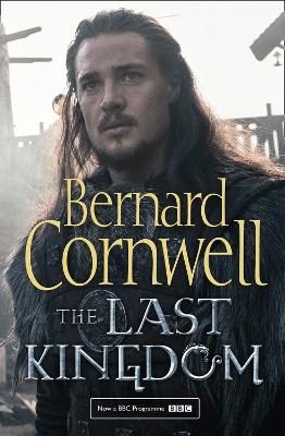 The Last Kingdom - Bernard Cornwell