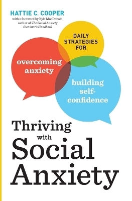 Thriving with Social Anxiety - Hattie C. Cooper