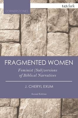 Fragmented Women - Professor J. Cheryl Exum