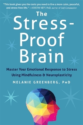 The Stress-Proof Brain - Melanie Greenberg