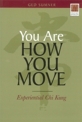 You Are How You Move - Ged Sumner