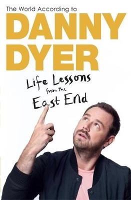 The World According to Danny Dyer - Danny Dyer