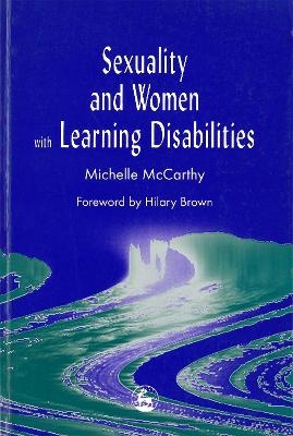 Sexuality and Women with Learning Disabilities - Michelle McCarthy