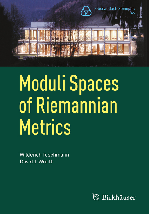 Moduli Spaces of Riemannian Metrics - Wilderich Tuschmann, David J. Wraith