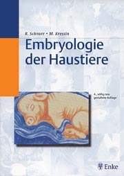 Embryologie der Haustiere - Bertram Schnorr, Monika Kressin