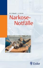 Narkose-Notfälle - W. Erhardt