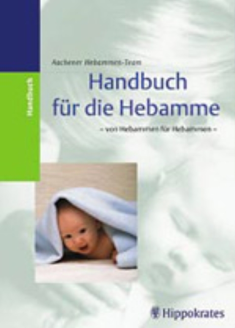 Handbuch für die Hebamme - Markus Vieten