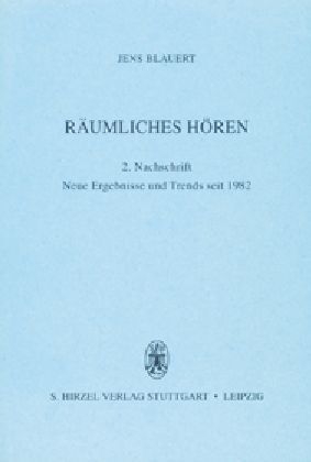 Räumliches Hören 2. Nachschrift - Jens Blauert