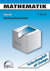 Abschlussprüfung Realschule / Mathematik Spezial - Uwe Sklarczyk