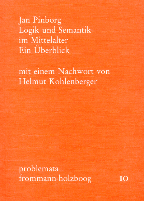 Logik und Semantik im Mittelalter - Jan Pinborg