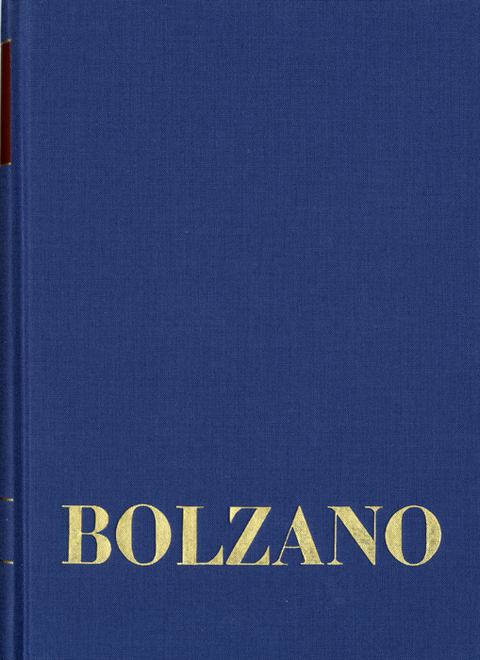 Bernard Bolzano Gesamtausgabe / Reihe II: Nachlaß. A. Nachgelassene Schriften. Band 16,2: Erbauungsreden des Studienjahres 1808/1809. Zweiter Teil - Bernard Bolzano