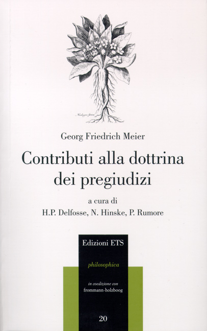 Beyträge zu der Lehre von den Vorurtheilen des menschlichen Geschlechts / Contributi alla dottrina di pregiudizi del genere umano - Georg Friedrich Meier